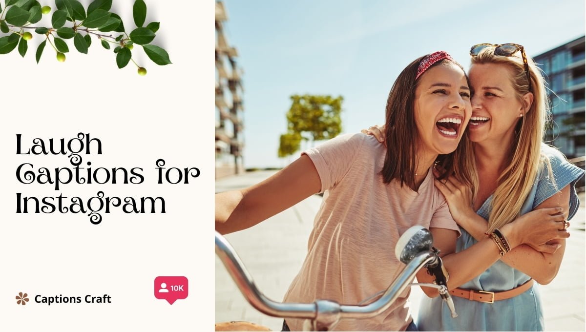 Two women joyfully laughing and smiling, holding a phone with captions that read "laugh captions for Instagram.