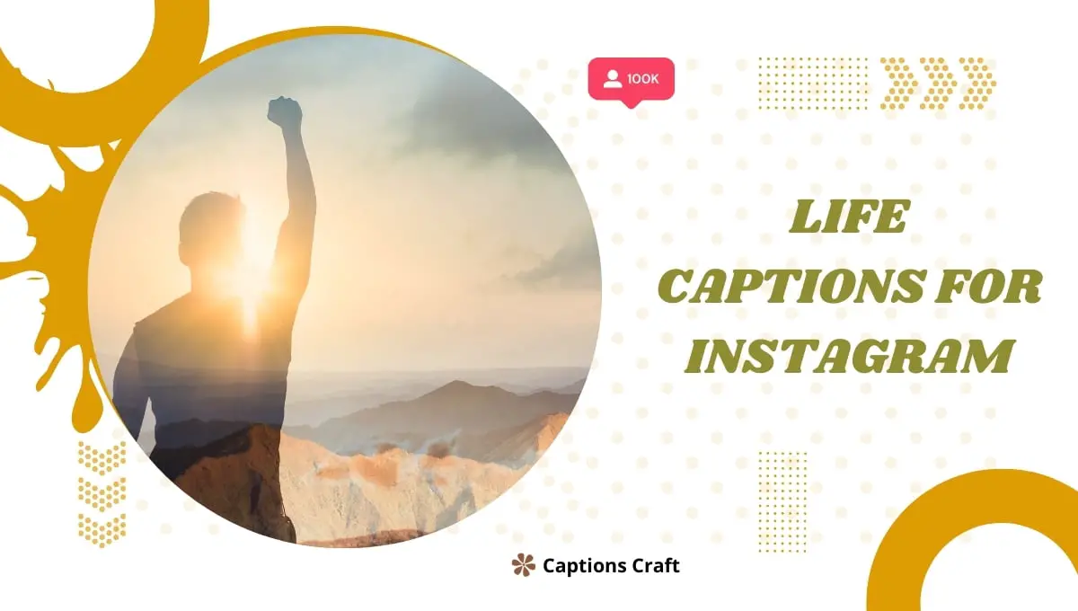 353+ Life Captions For Instagram in 2024