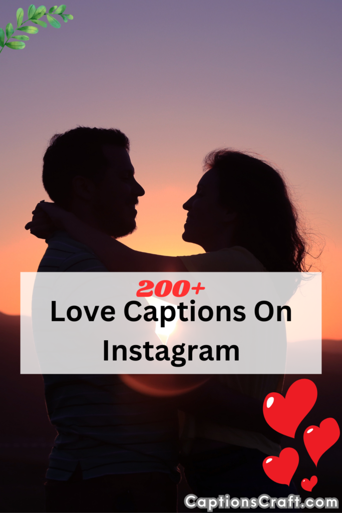Love Captions On Instagram