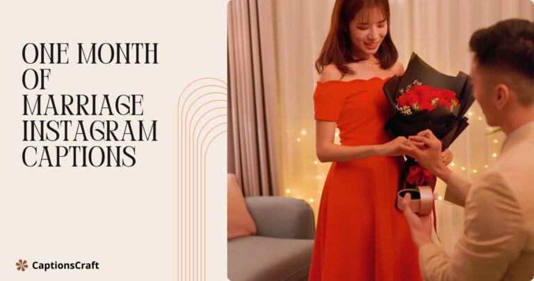 one month of marriage instagram captions 1
