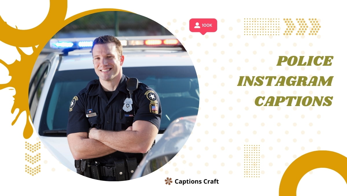 Police Instagram Captions