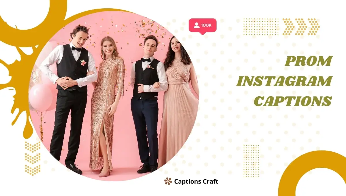 Creative Instagram captions for prom memories.