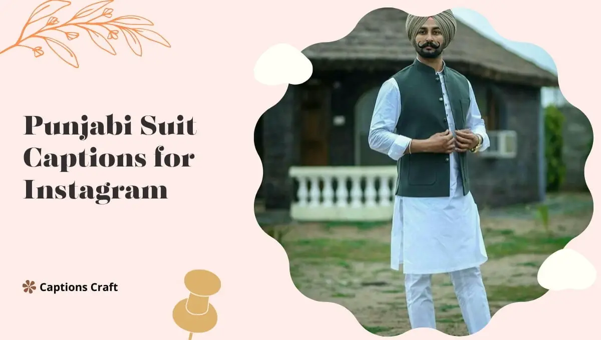 Punjab suit captions for Instagram: Traditional attire showcasing vibrant colors and intricate designs. Perfect for cultural celebrations and fashion enthusiasts.