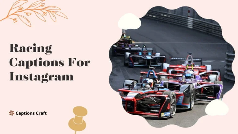 125+ Thrilling Racing Captions For Instagram and Quotes to Ignite Your Passion