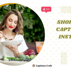 200+ Short Food Captions for Instagram to Satisfy Your Feed zz