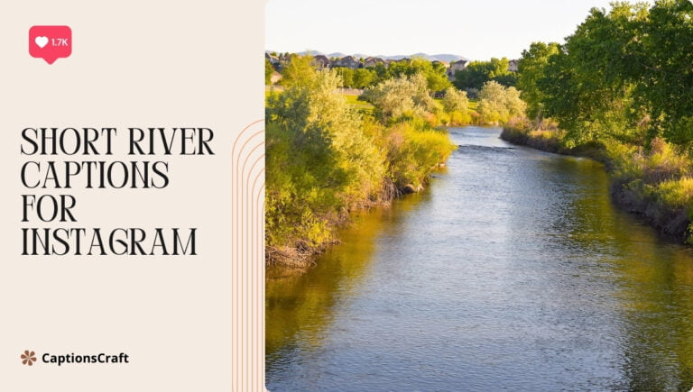 short river captions for instagram