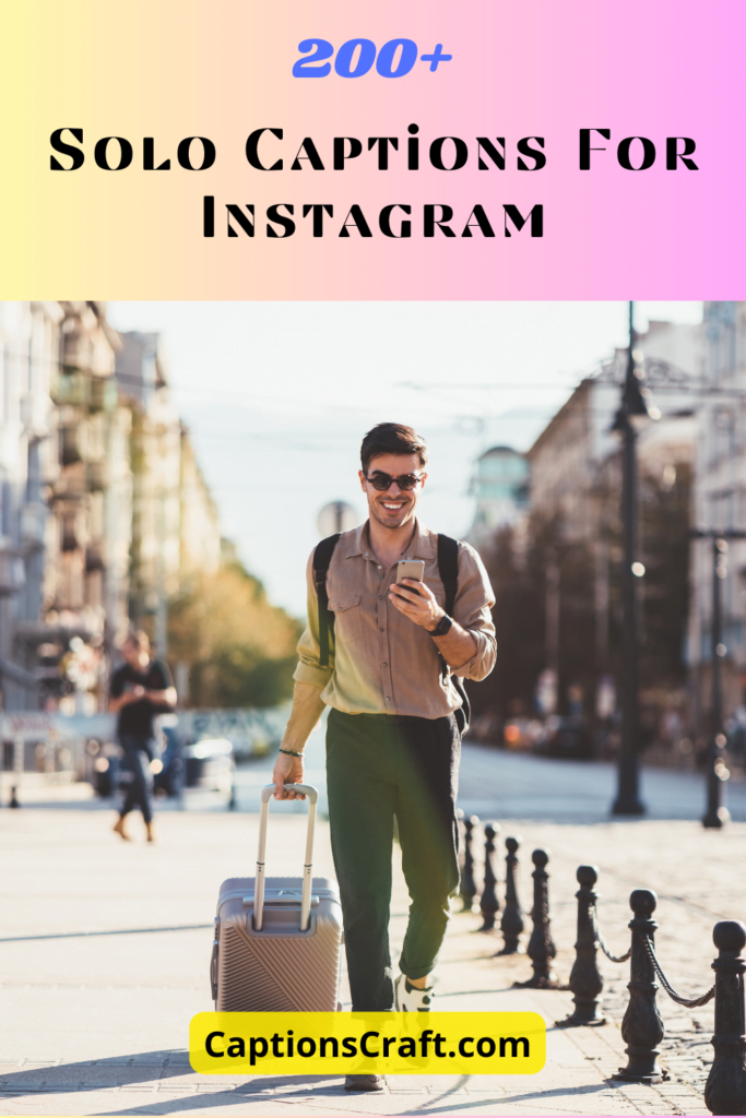Solo Captions For Instagram