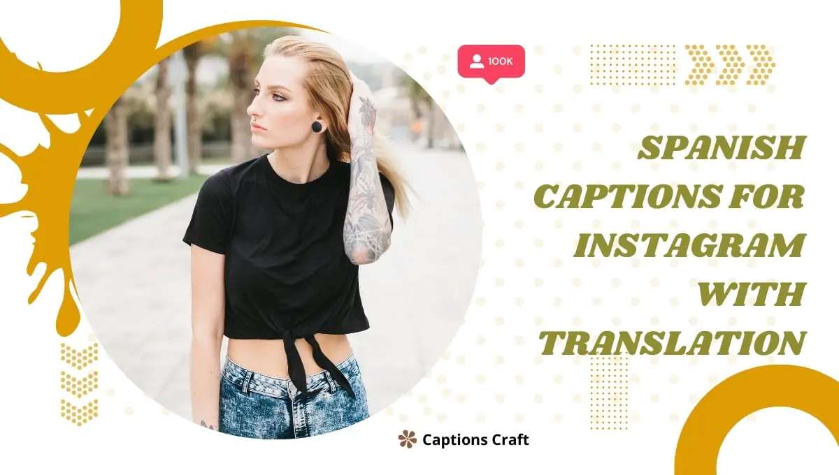 Spanish Captions For Instagram With Translation