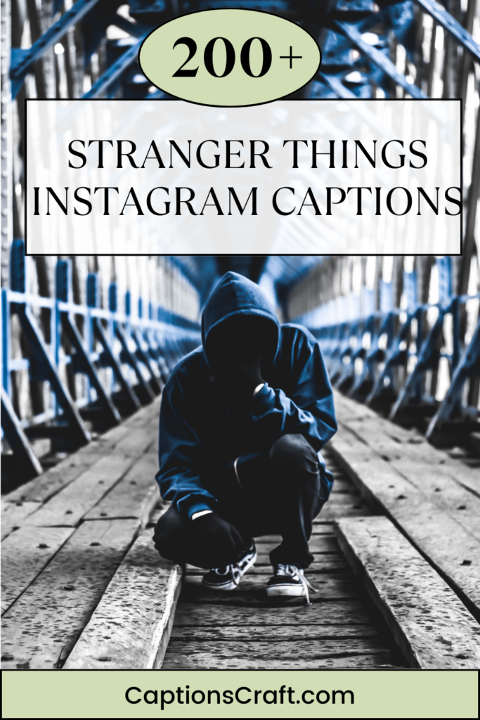 Stranger Things Instagram Captions