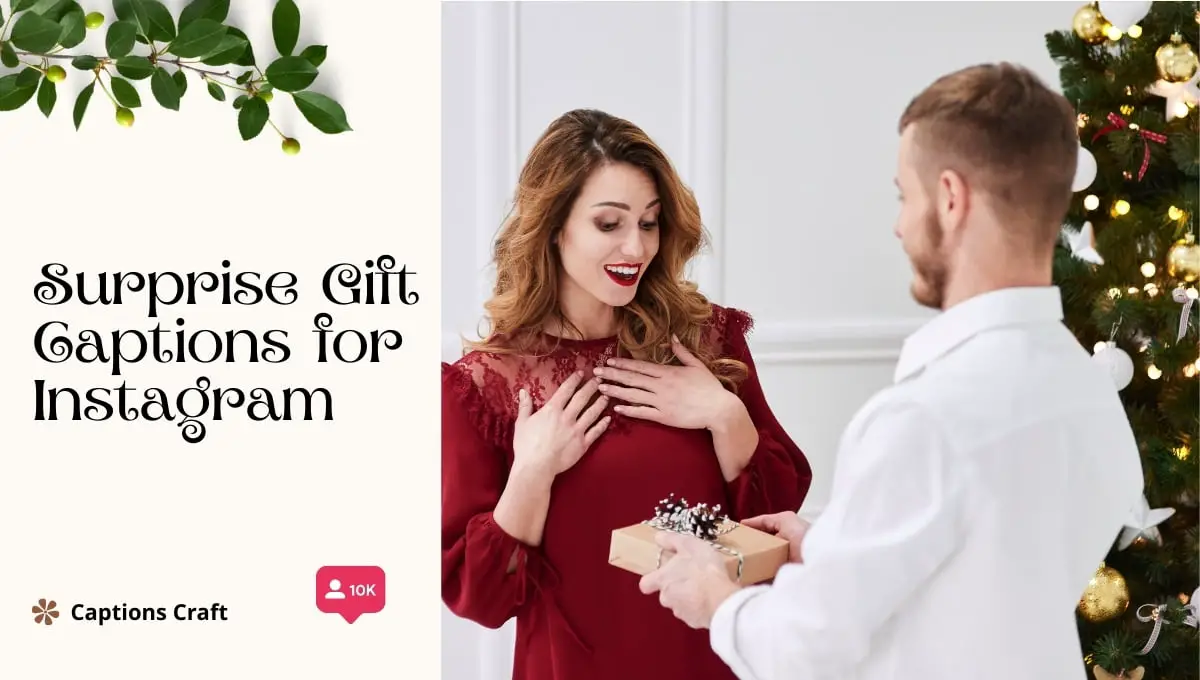 397+ Surprise Gift Captions for Instagram: Unveiling the Perfect Presents for Your Feed in 2024