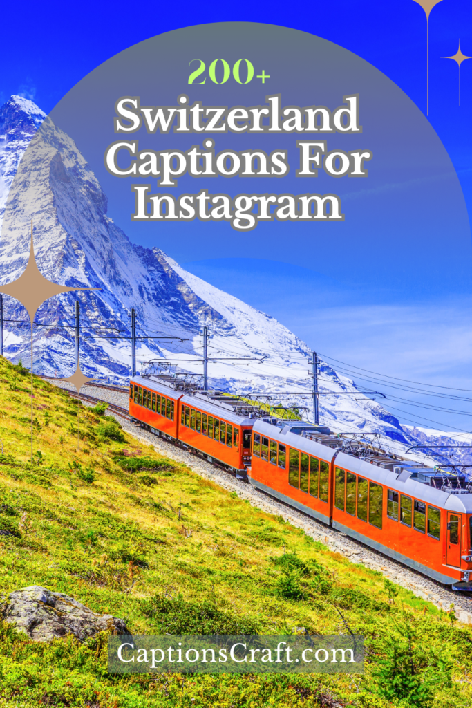 Switzerland Captions For Instagram