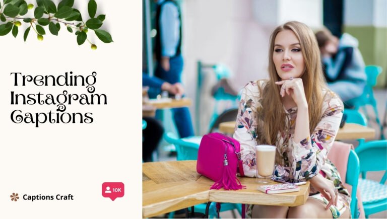 trending captions on instagram