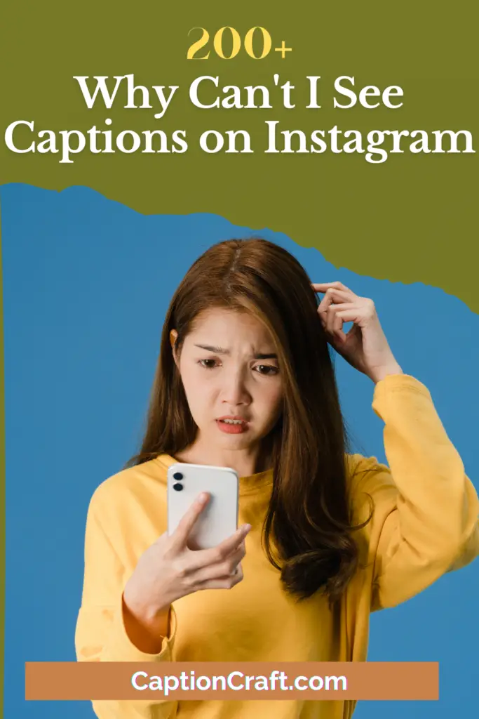 Why Can't I See Captions on Instagram