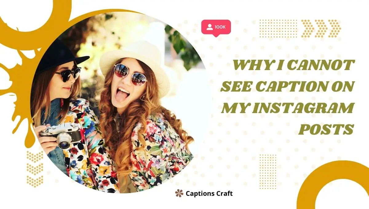Why I Cannot See Caption On My Instagram Posts