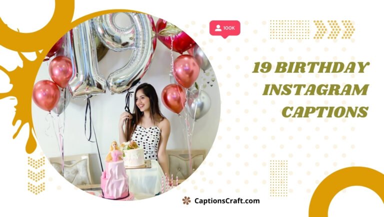 19 birthday instagram captions