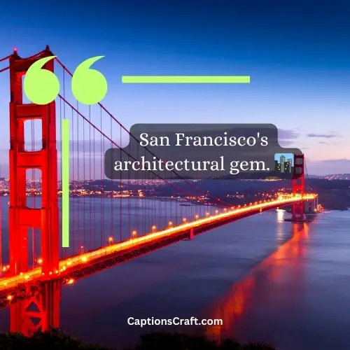Best Golden Gate Bridge Instagram Captions (Writers Choice)