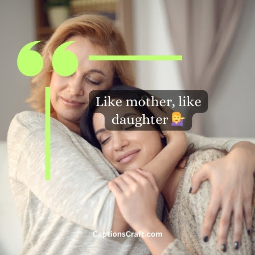 Best Instagram Captions For Mom And Daughter (Writers Choice)