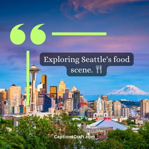 Best Seattle Instagram Captions (Writers Choice)
