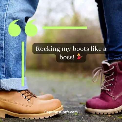 Best captions for boots on Instagram