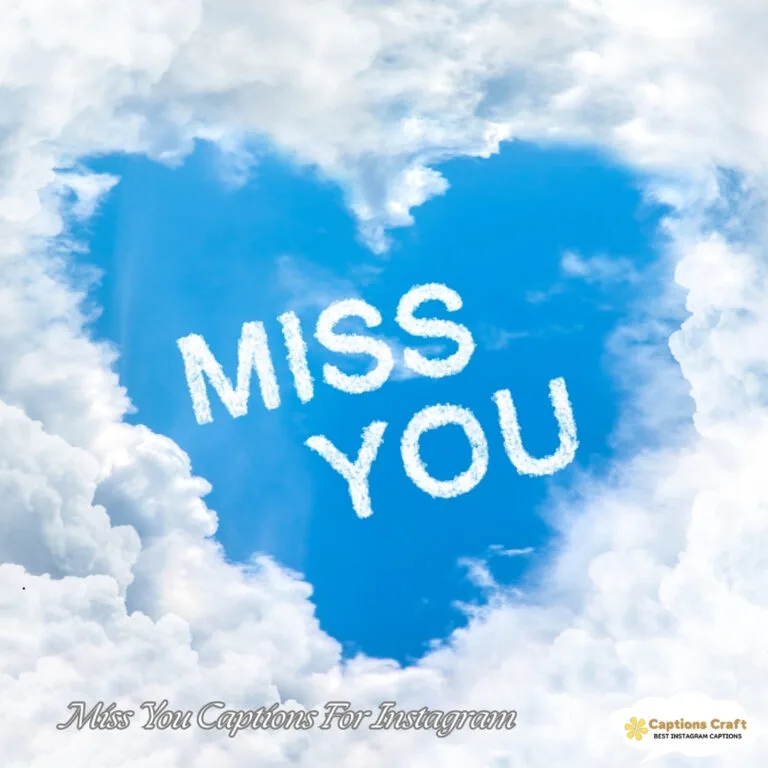 143+ Heartfelt Miss You Captions For Instagram and Quotes to Share Your Feelings