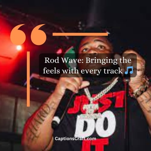 One Word Rod Wave Captions For Instagram
