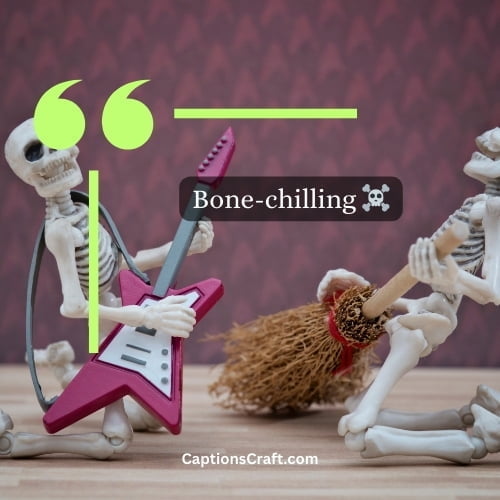 One Word Skeleton Caption For Instagram