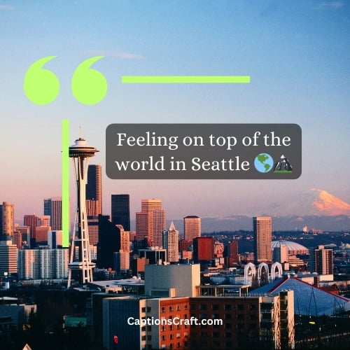 Seattle Instagram Captions