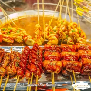 125+ Tasty Street Food Captions For Instagram That Will Spice Up Your Quotes