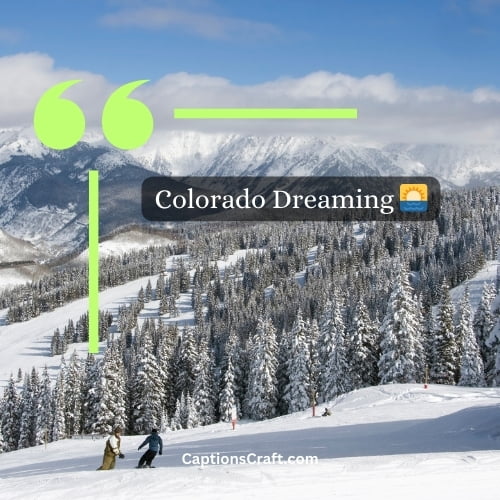 Three Word Colorado Instagram Captions (Editors Pick)