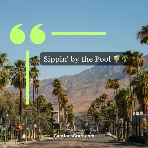 Three Word Palm Springs Instagram Captions (Editors Pick)