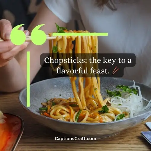 Unique and Creative Chopsticks Captions