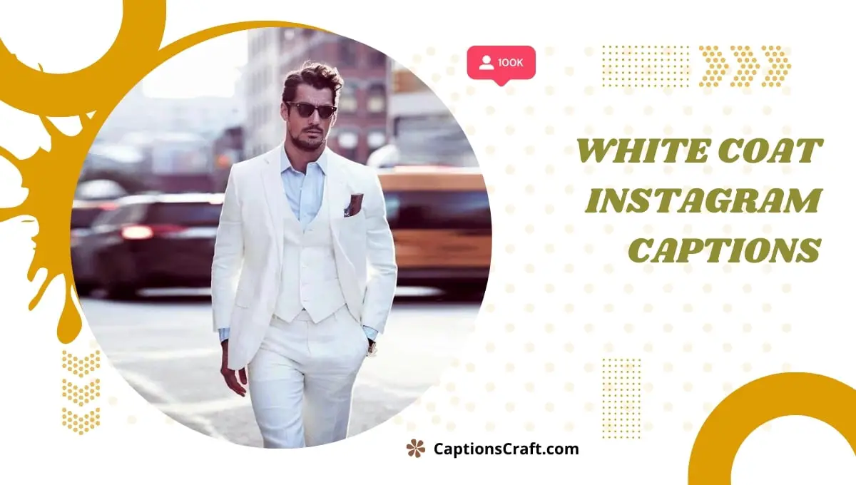 White Coat Instagram Captions