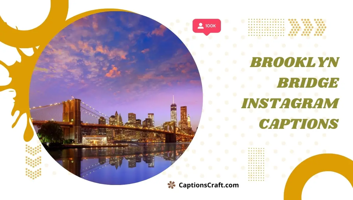 Brooklyn Bridge Instagram Captions