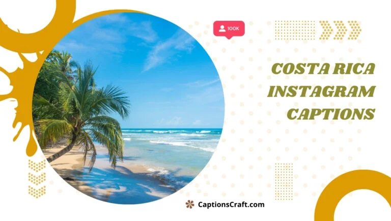 125+ Creative Costa Rica Captions For Instagram and Quotes That Spark Joy