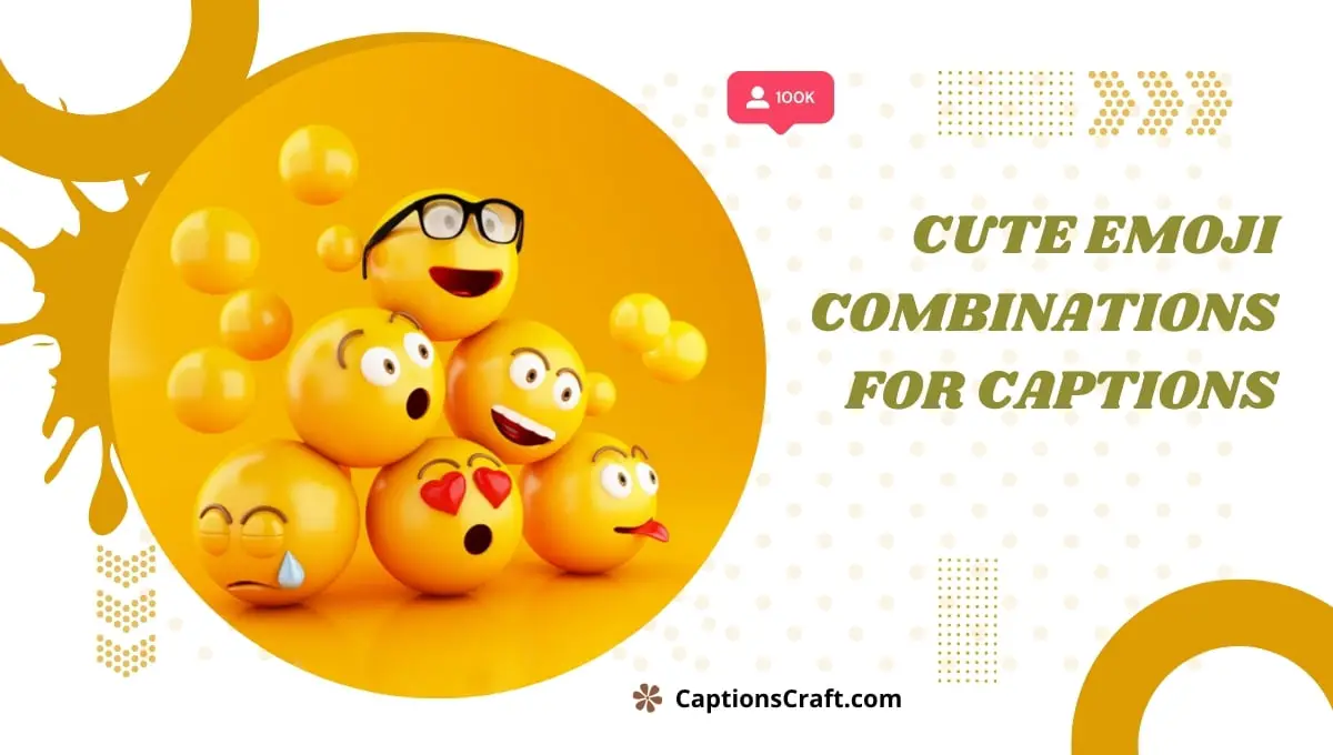 Cute Emoji Combinations For Captions