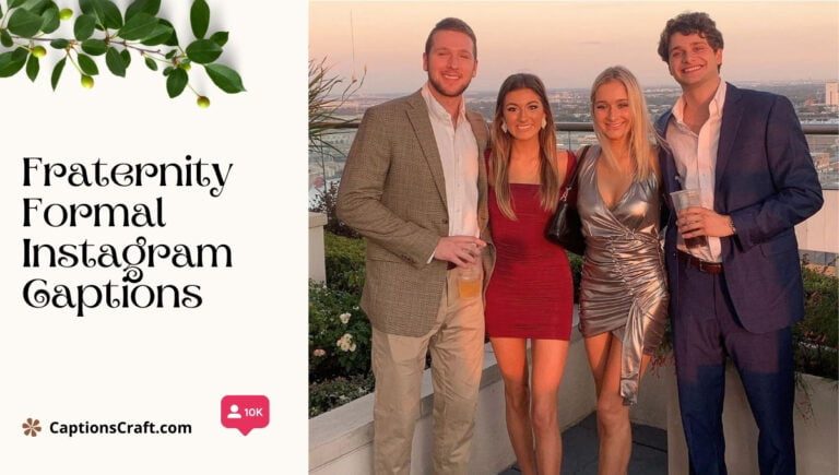 fraternity formal instagram captions