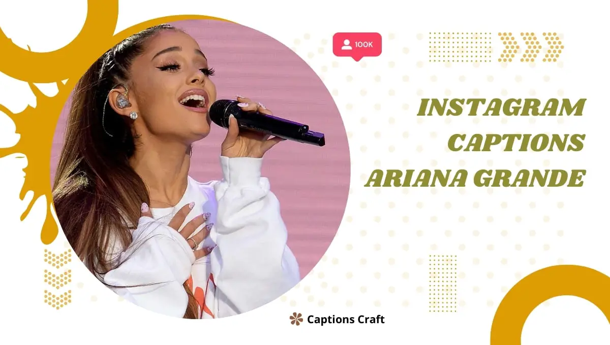 Instagram Captions Ariana Grande