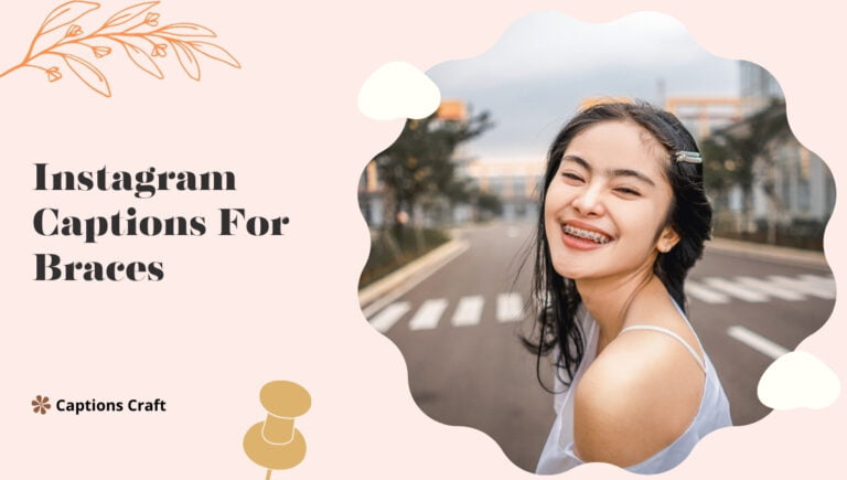 instagram captions for braces