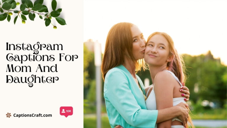 instagram captions for mom and daughter 1