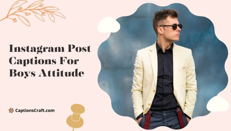 instagram post captions for boys attitude