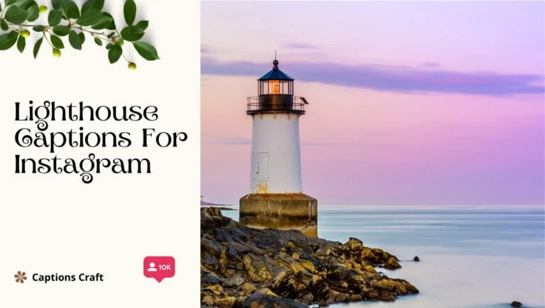 129+ Inspiring Lighthouse Captions For Instagram And Quotes That Shine Brightly