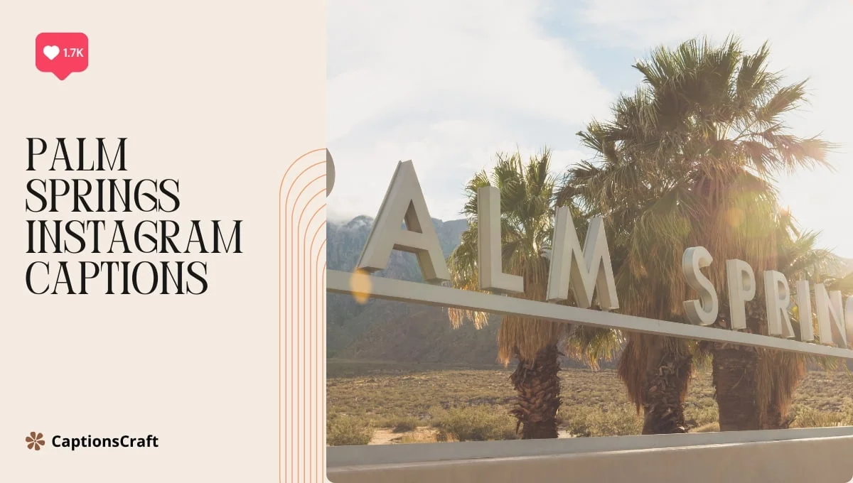 Palm Springs Instagram Captions
