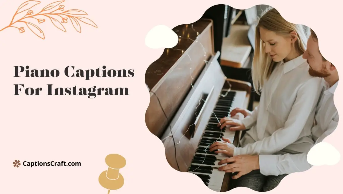 Piano Captions For Instagram