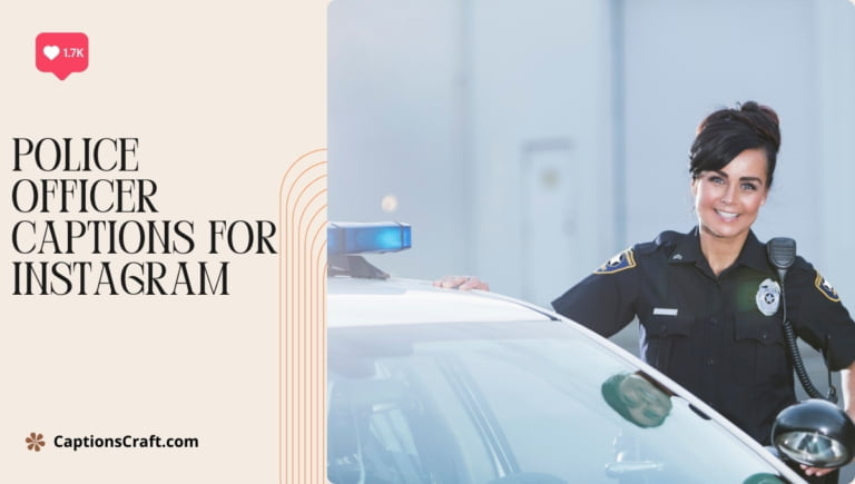 police officer captions for instagram