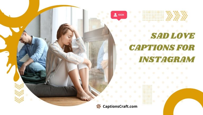 sad love captions for instagram