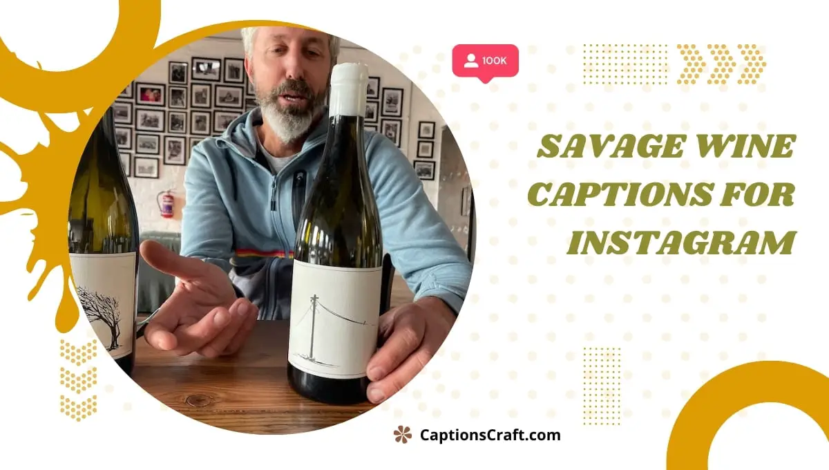 Savage Wine Captions For Instagram