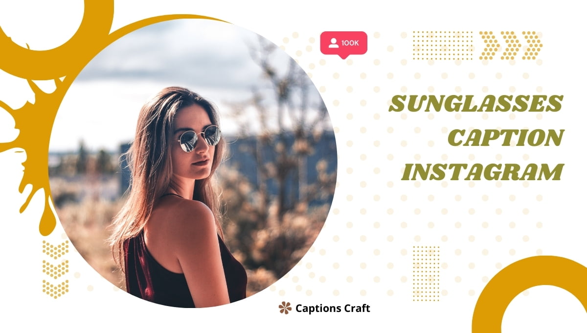 Sunglasses Caption Instagram