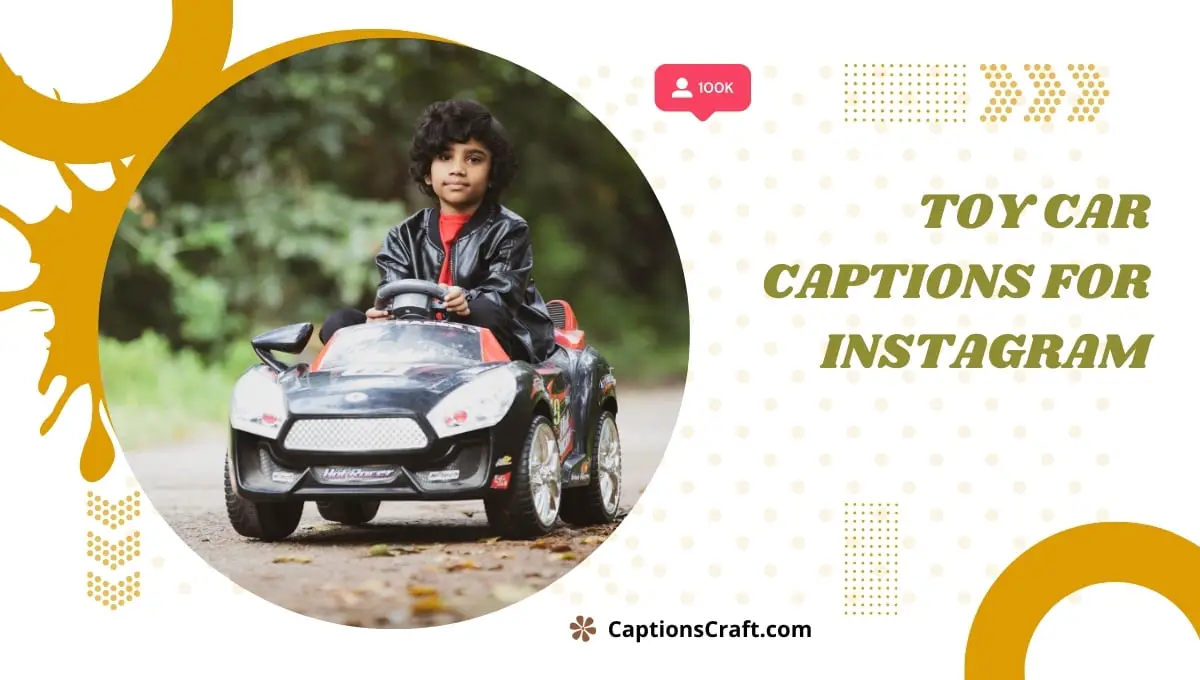 Toy Car Captions For Instagram