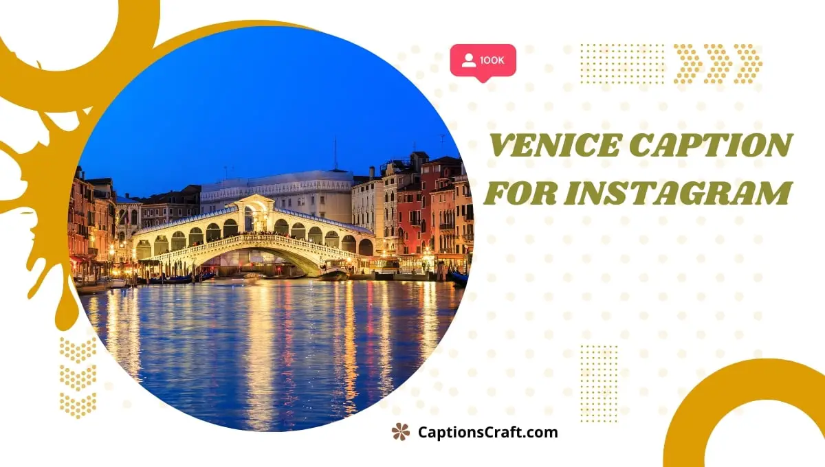 Venice Caption For Instagram