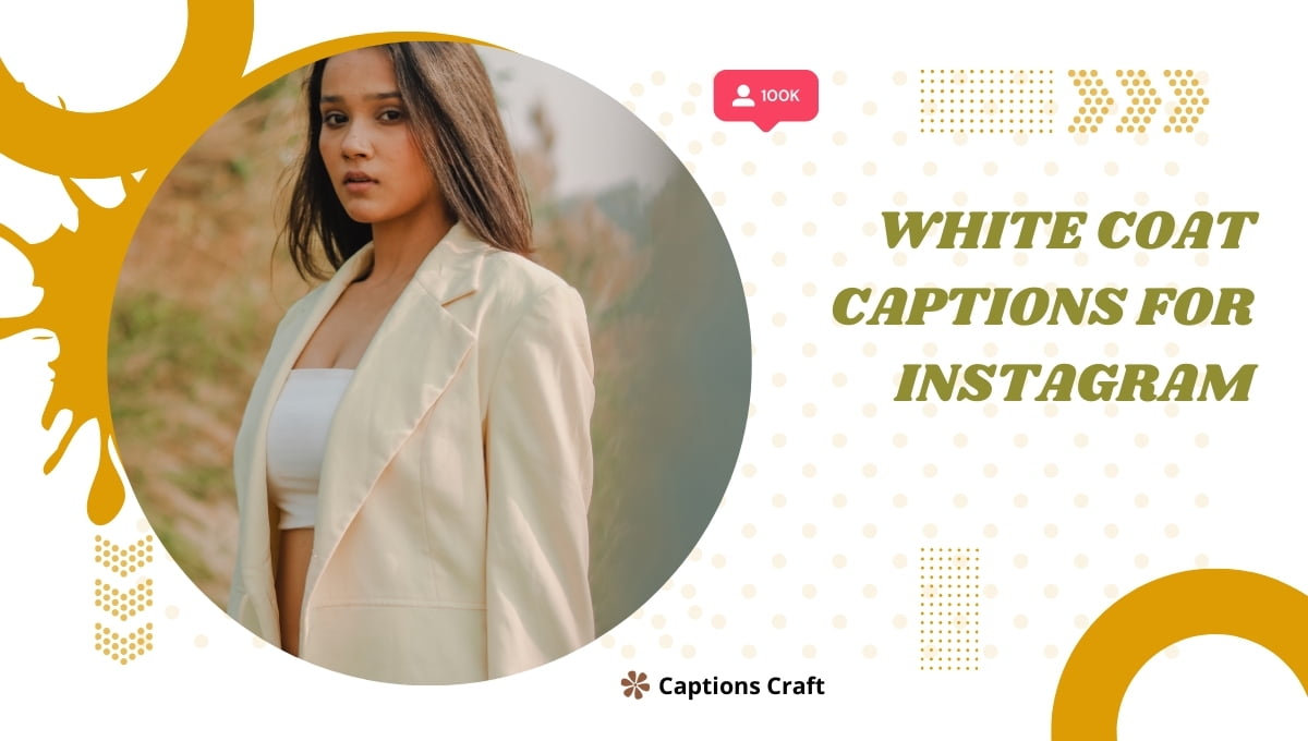 White Coat Captions For Instagram